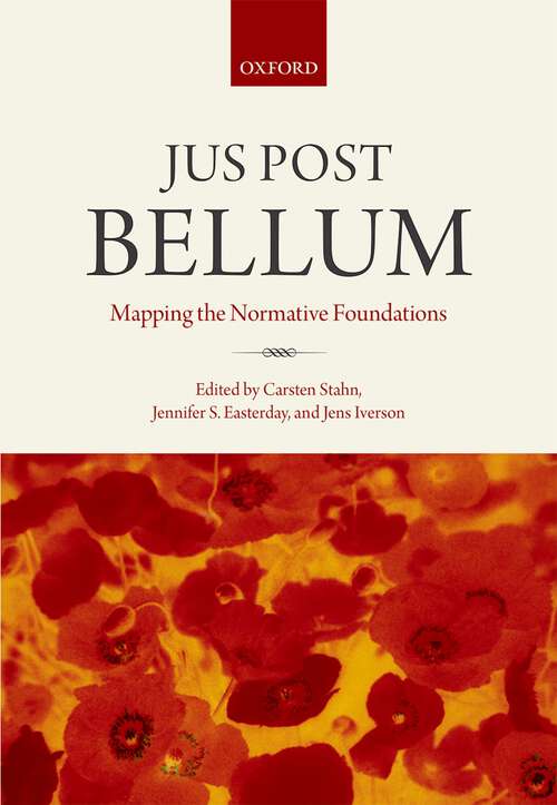 Book cover of Jus Post Bellum: Mapping the Normative Foundations