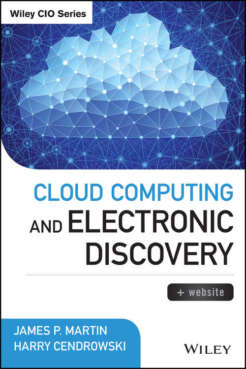 Book cover of Cloud Computing and Electronic Discovery (Wiley CIO)