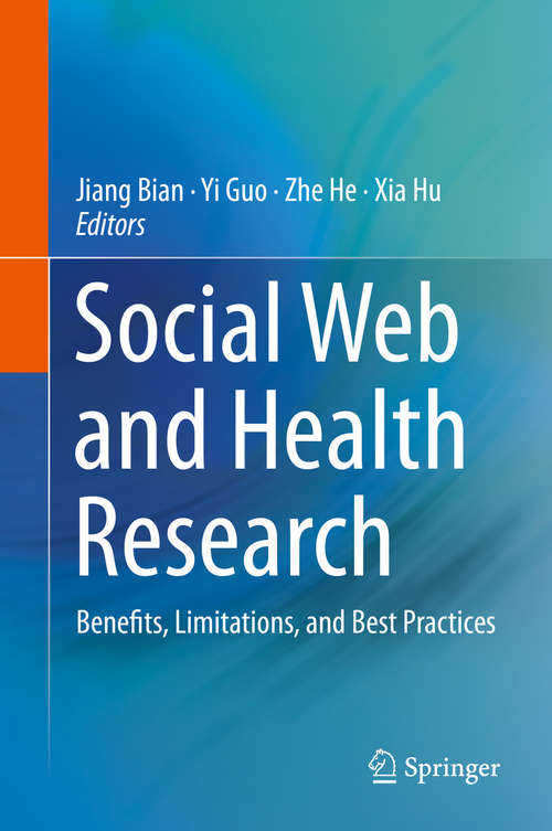 Book cover of Social Web and Health Research: Benefits, Limitations, and Best Practices (1st ed. 2019)