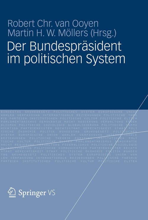 Book cover of Der Bundespräsident im politischen System (1. Aufl. 2012)