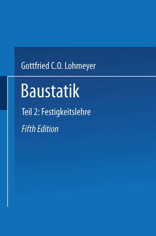 Book cover of Baustatik: Teil 2 Festigkeitslehre (5. Aufl. 1985)