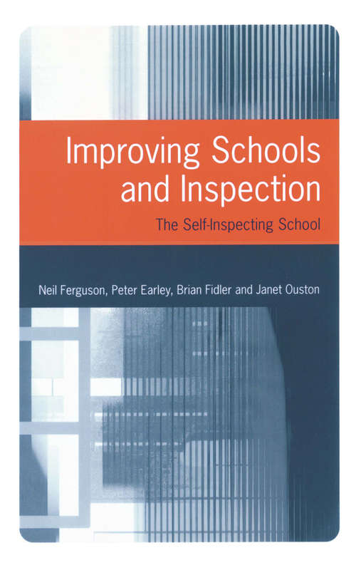 Book cover of Improving Schools and Inspection: The Self-Inspecting School (First Edition)