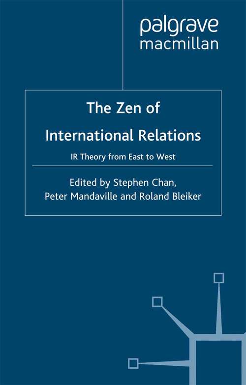 Book cover of The Zen of International Relations: IR Theory from East to West (2001)