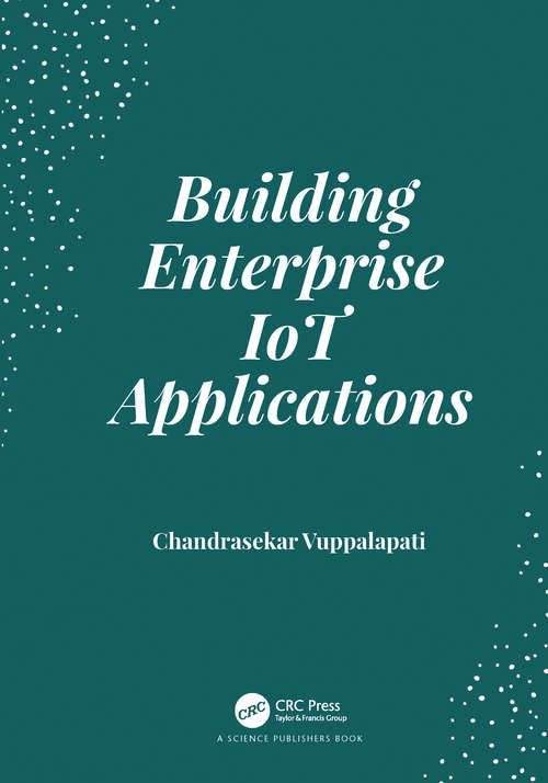 Book cover of Building Enterprise IoT Applications