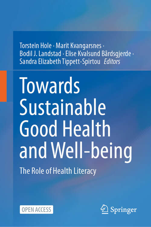 Book cover of Towards Sustainable Good Health and Well-being: The Role of Health Literacy