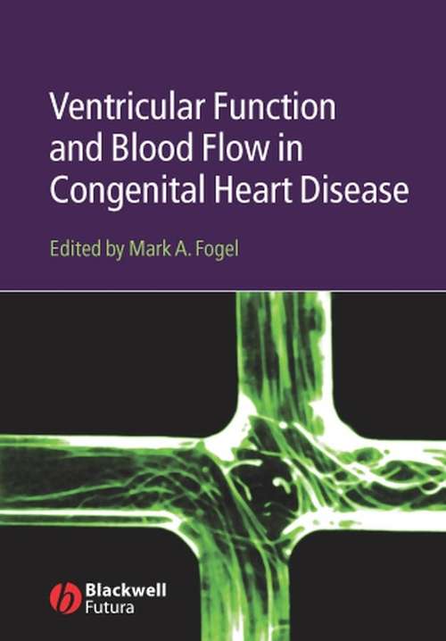 Book cover of Ventricular Function and Blood Flow in Congenital Heart Disease