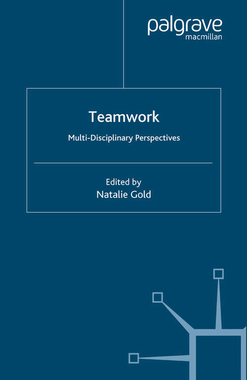 Book cover of Teamwork: Multi-Disciplinary Perspectives (2005)