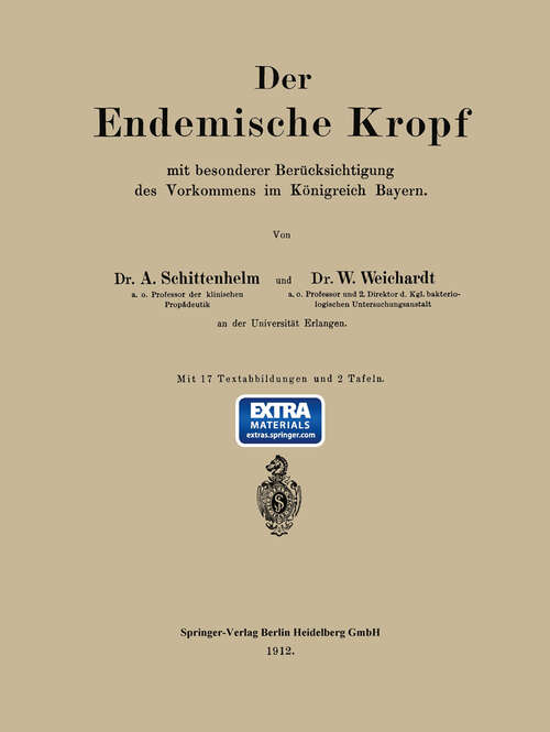 Book cover of Der Endemische Kropf mit besonderer Berücksichtigung des Vorkommens im Königreich Bayern (1912)