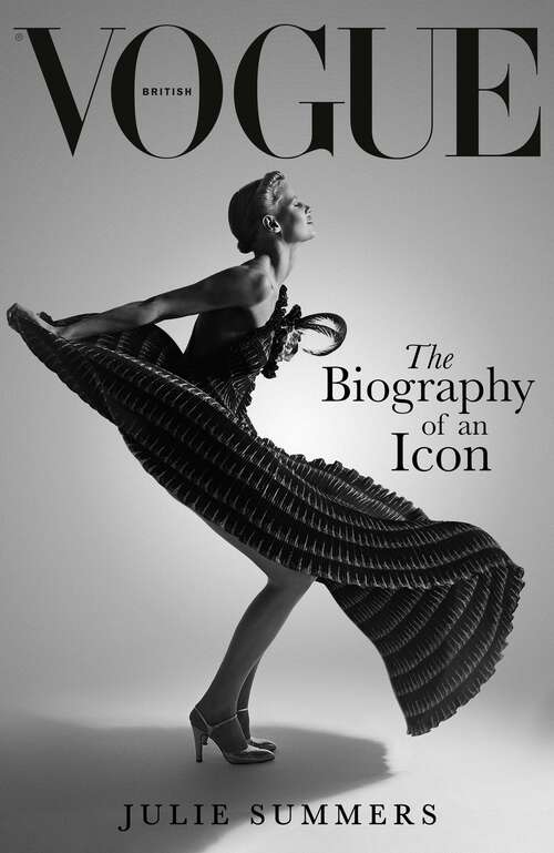 Book cover of British Vogue: The Biography of an Icon