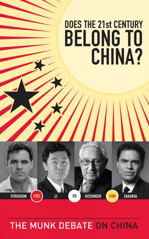 Book cover of Does the 21st Century Belong to China?: The Munk Debate on China (The Munk Debates)
