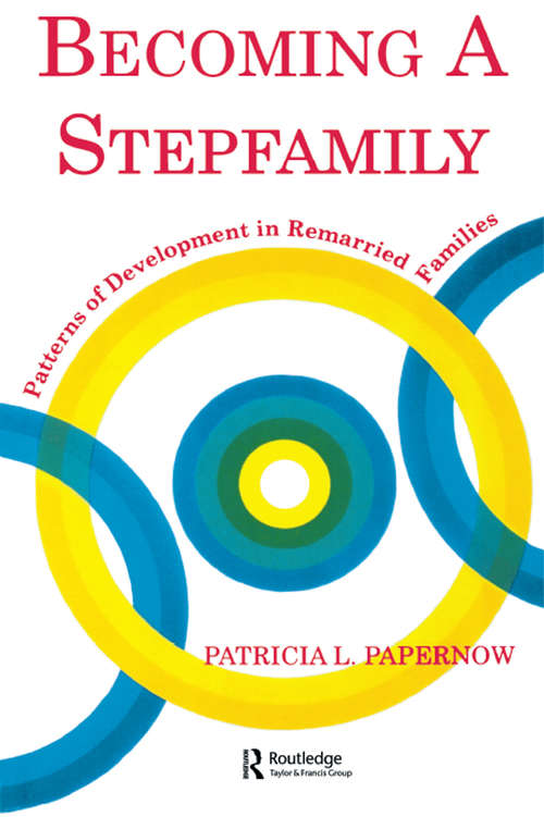 Book cover of Becoming A Stepfamily: Patterns of Development in Remarried Families