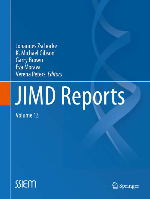 Book cover of JIMD Reports - Case and Research Reports, Volume 13 (2014) (JIMD Reports #13)