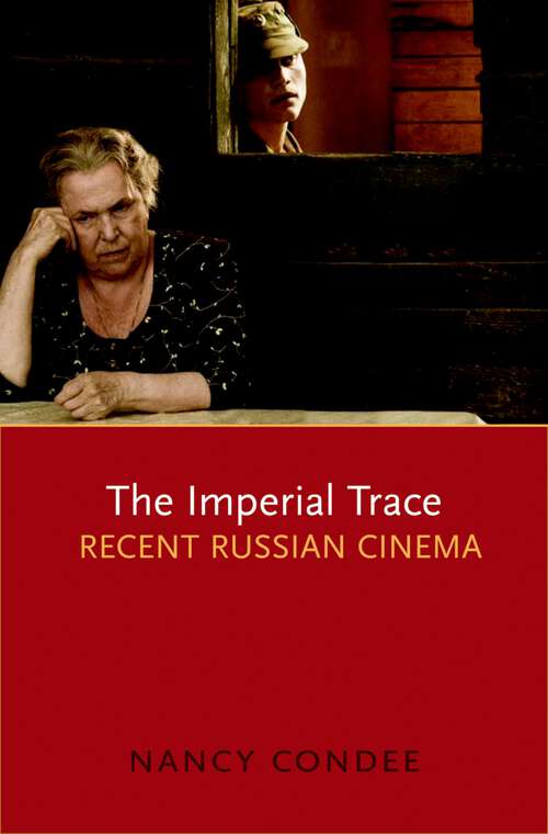 Book cover of The Imperial Trace: Recent Russian Cinema