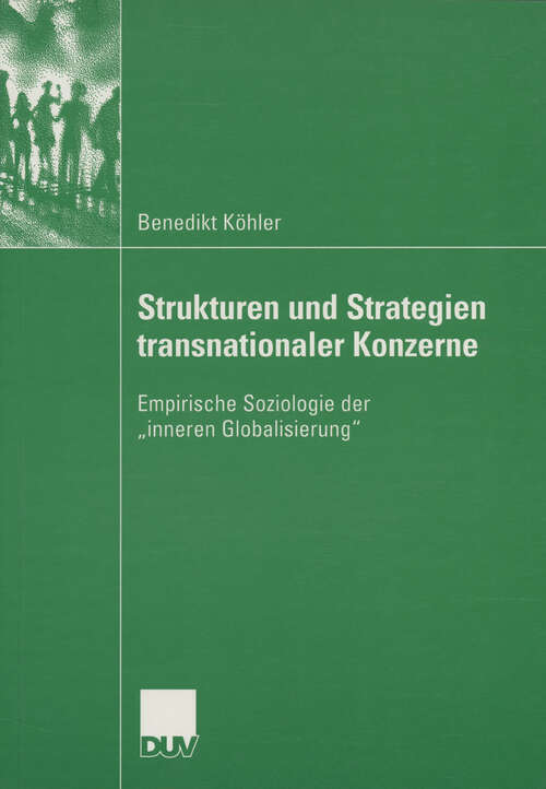 Book cover of Strukturen und Strategien transnationaler Konzerne: Empirische Soziologie der „inneren Globalisierung” (2004)