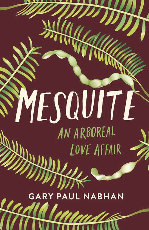 Book cover of Mesquite: An Arboreal Love Affair