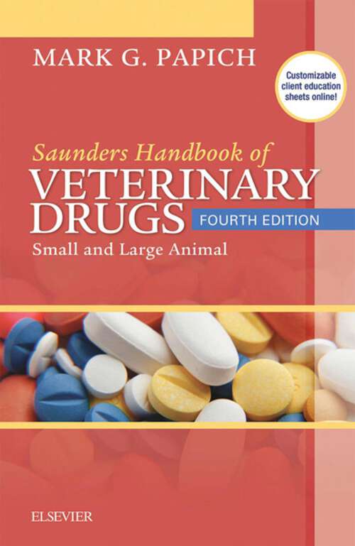 Book cover of Saunders Handbook of Veterinary Drugs - E-Book: Small and Large Animal (4)