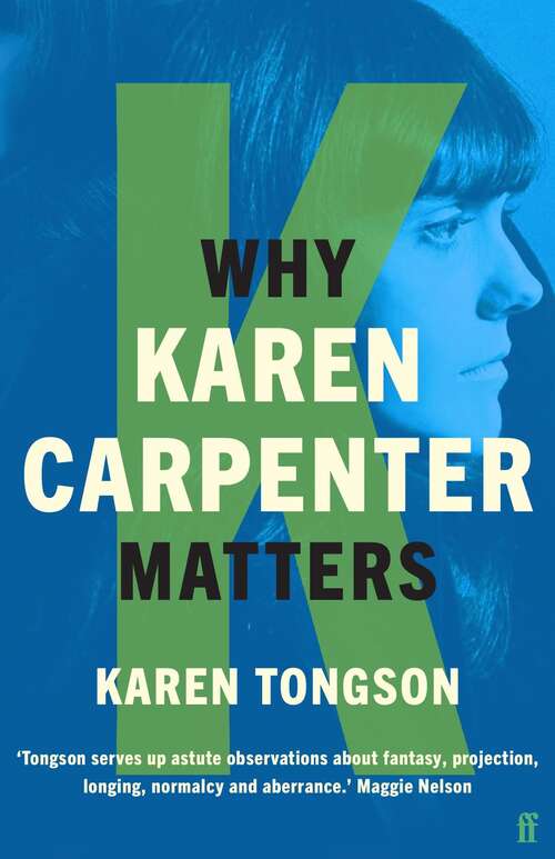 Book cover of Why Karen Carpenter Matters (Main) (Music Matters)