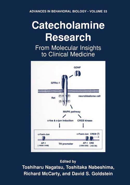 Book cover of Catecholamine Research: From Molecular Insights to Clinical Medicine (2002) (Advances in Behavioral Biology #53)