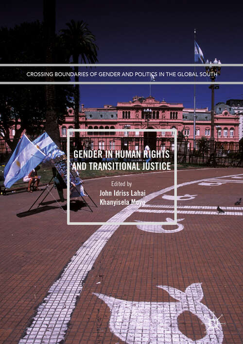 Book cover of Gender in Human Rights and Transitional Justice (1st ed. 2018) (Crossing Boundaries of Gender and Politics in the Global South)