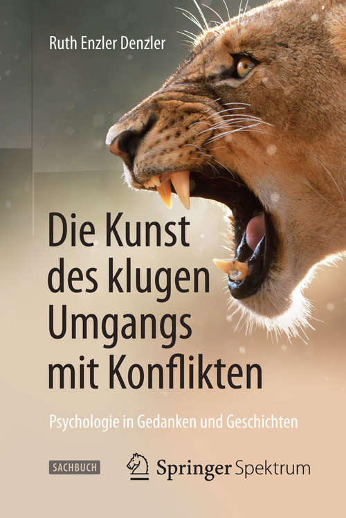 Book cover of Die Kunst des klugen Umgangs mit Konflikten: Psychologie in Gedanken und Geschichten (2014)