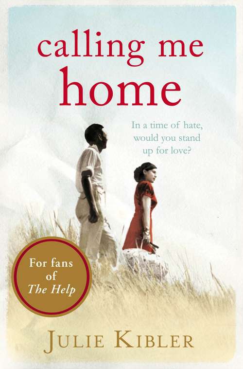 Book cover of Calling Me Home: A Novel