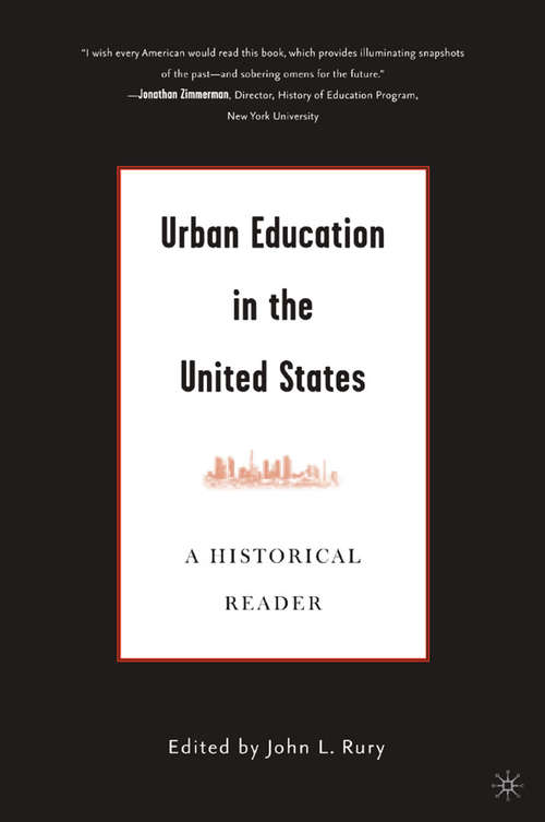 Book cover of Urban Education in the United States: A Historical Reader (2005)