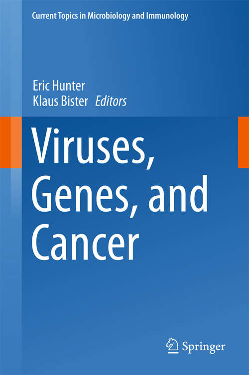 Book cover of Viruses, Genes, and Cancer (Current Topics in Microbiology and Immunology #407)