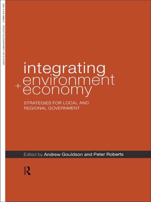 Book cover of Integrating Environment and Economy: Strategies for Local and Regional Government