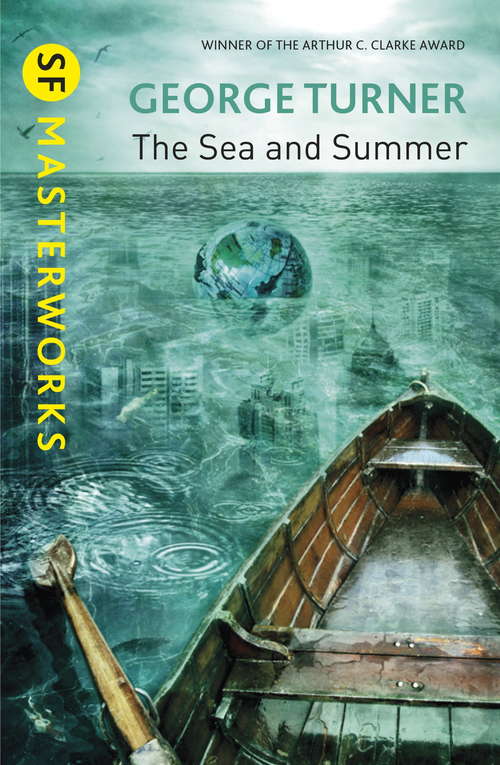 Book cover of The Sea and Summer (S.F. MASTERWORKS)