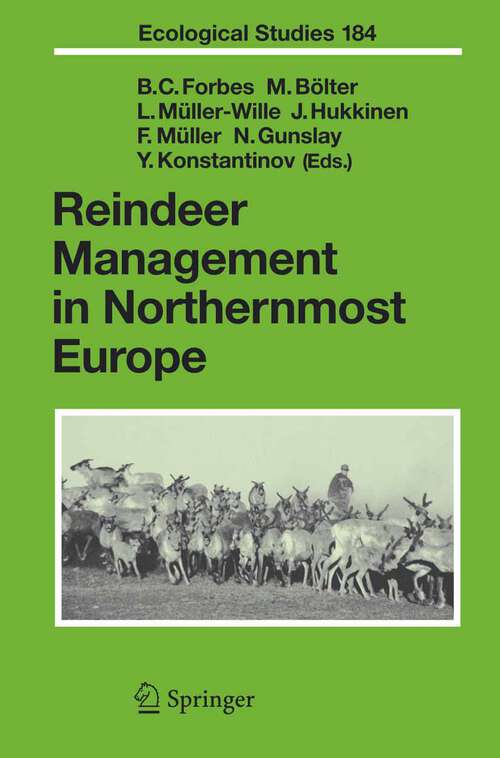 Book cover of Reindeer Management in Northernmost Europe: Linking Practical and Scientific Knowledge in Social-Ecological Systems (2006) (Ecological Studies #184)