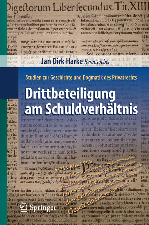 Book cover of Drittbeteiligung am Schuldverhältnis: Studien zur Geschichte und Dogmatik des Privatrechts (2010)