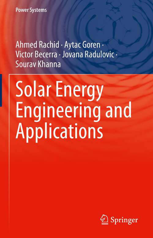 Book cover of Solar Energy Engineering and Applications (1st ed. 2023) (Power Systems)