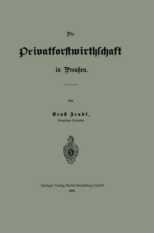 Book cover of Die Privatforstwirthschaft in Preußen (1889)