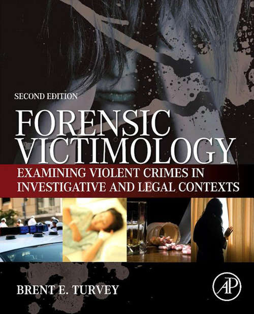 Book cover of Forensic Victimology: Examining Violent Crime Victims in Investigative and Legal Contexts (2)