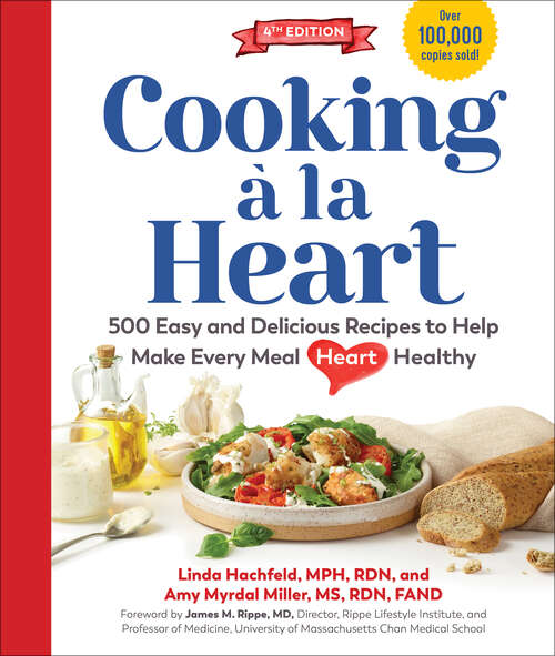 Book cover of Cooking à la Heart, Fourth Edition: 500 Easy and Delicious Recipes for Heart-Conscious, Healthy Meals