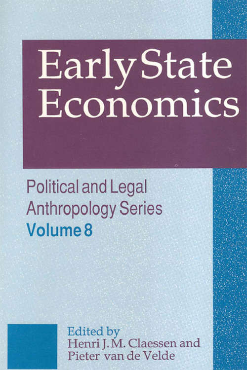 Book cover of Early State Economics (Political And Legal Anthropology Ser.)