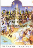 Book cover of The Christian World of the Middle Ages