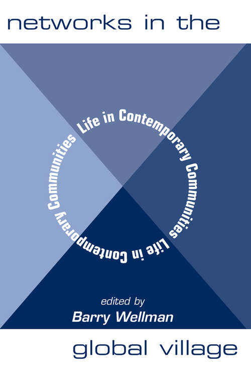 Book cover of Networks In The Global Village: Life In Contemporary Communities