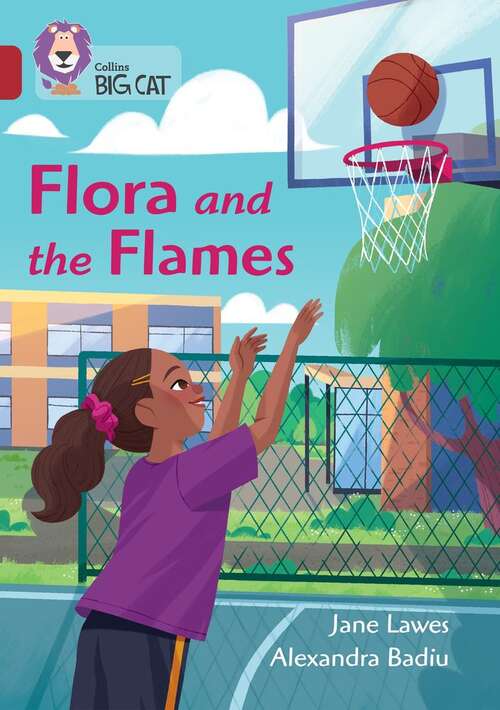 Book cover of Flora and the Flames: Band 14/Ruby (Collins Big Cat)