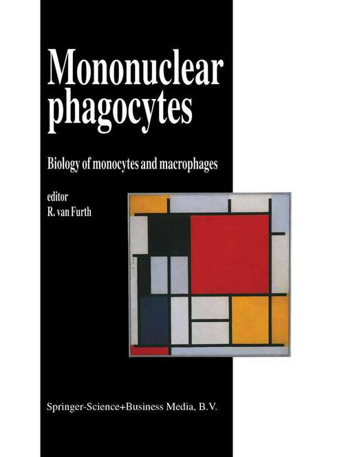 Book cover of Mononuclear Phagocytes: Biology of Monocytes and Macrophages (1992)