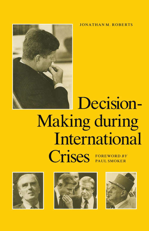 Book cover of Decision-Making during International Crises (1st ed. 1988)