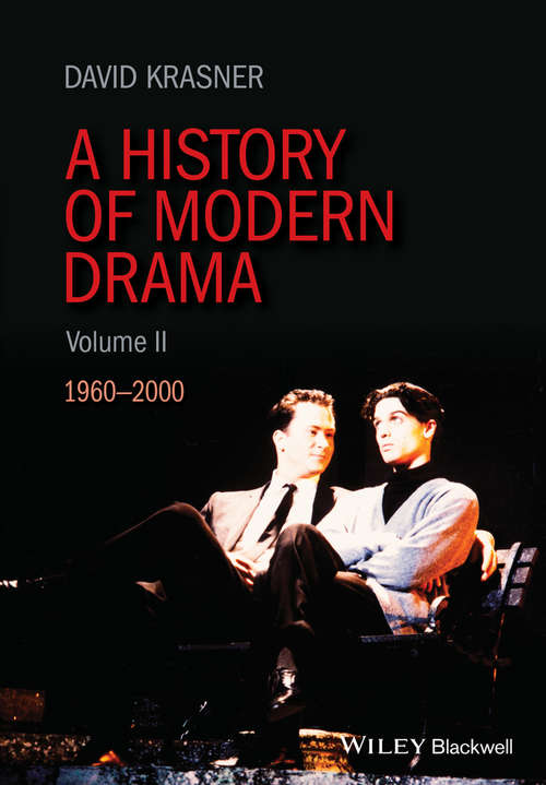 Book cover of A History of Modern Drama, Volume II: 1960 - 2000