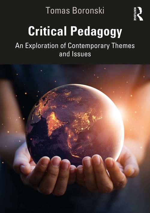 Book cover of Critical Pedagogy: An Exploration of Contemporary Themes and Issues