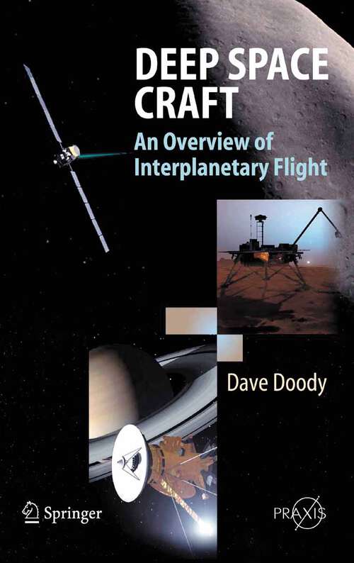 Book cover of Deep Space Craft: An Overview of Interplanetary Flight (2009) (Springer Praxis Books)