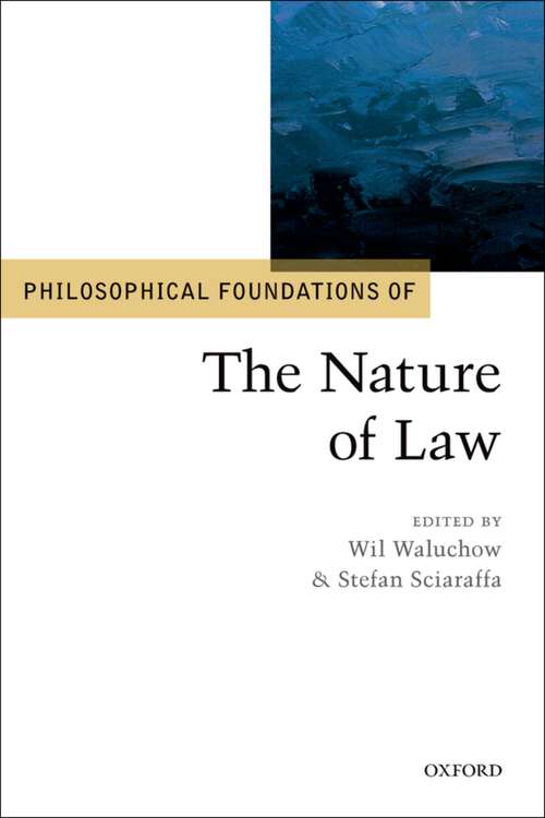 Book cover of Philosophical Foundations of the Nature of Law (Philosophical Foundations of Law)