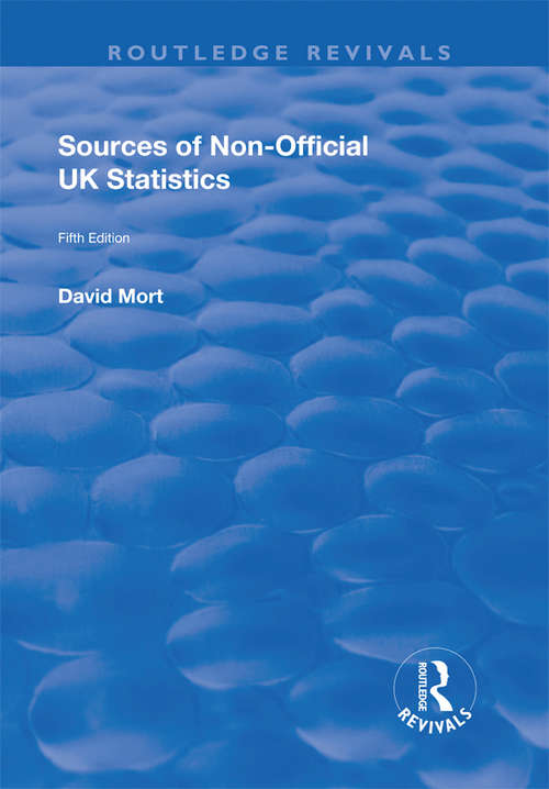 Book cover of Sources of Non-official UK Statistics (Routledge Revivals)