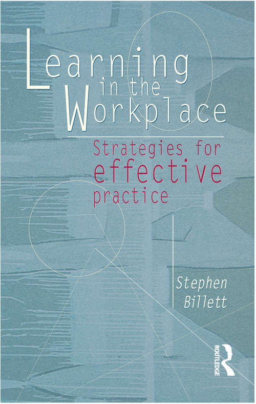 Book cover of Learning In The Workplace: Strategies for effective practice