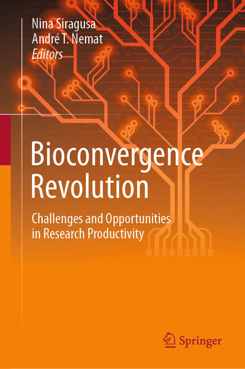 Book cover of Bioconvergence Revolution: Challenges and Opportunities in Research Productivity (2024)