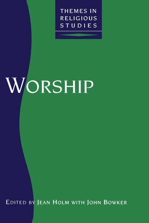 Book cover of Worship (Themes in Religious Studies)