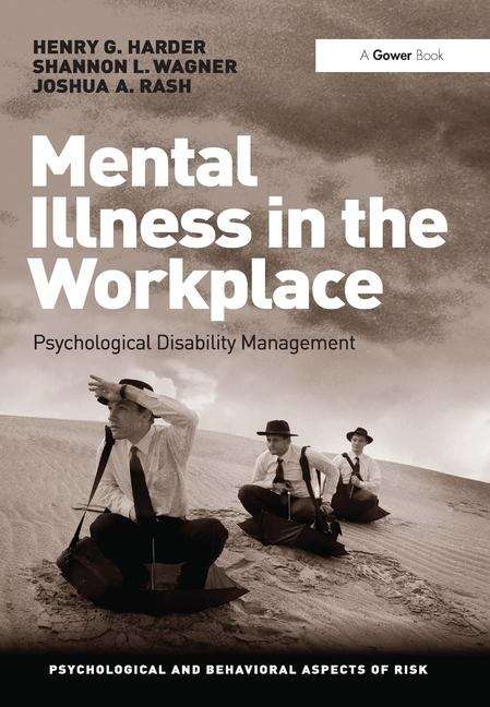 Book cover of Mental Illness In The Workplace: Psychological Disability Management (PDF)